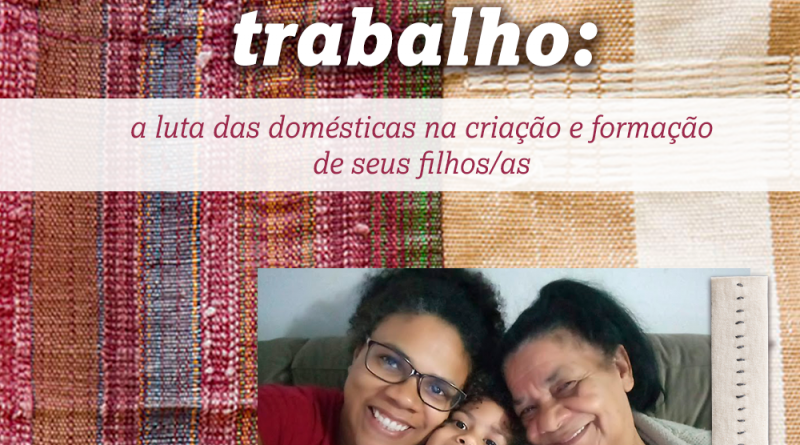 Lídia Maria de Lima e família, em texto sobre Mães negras e o mercado de trabalho: a luta das domésticas na criação e formação de seus filhos/as